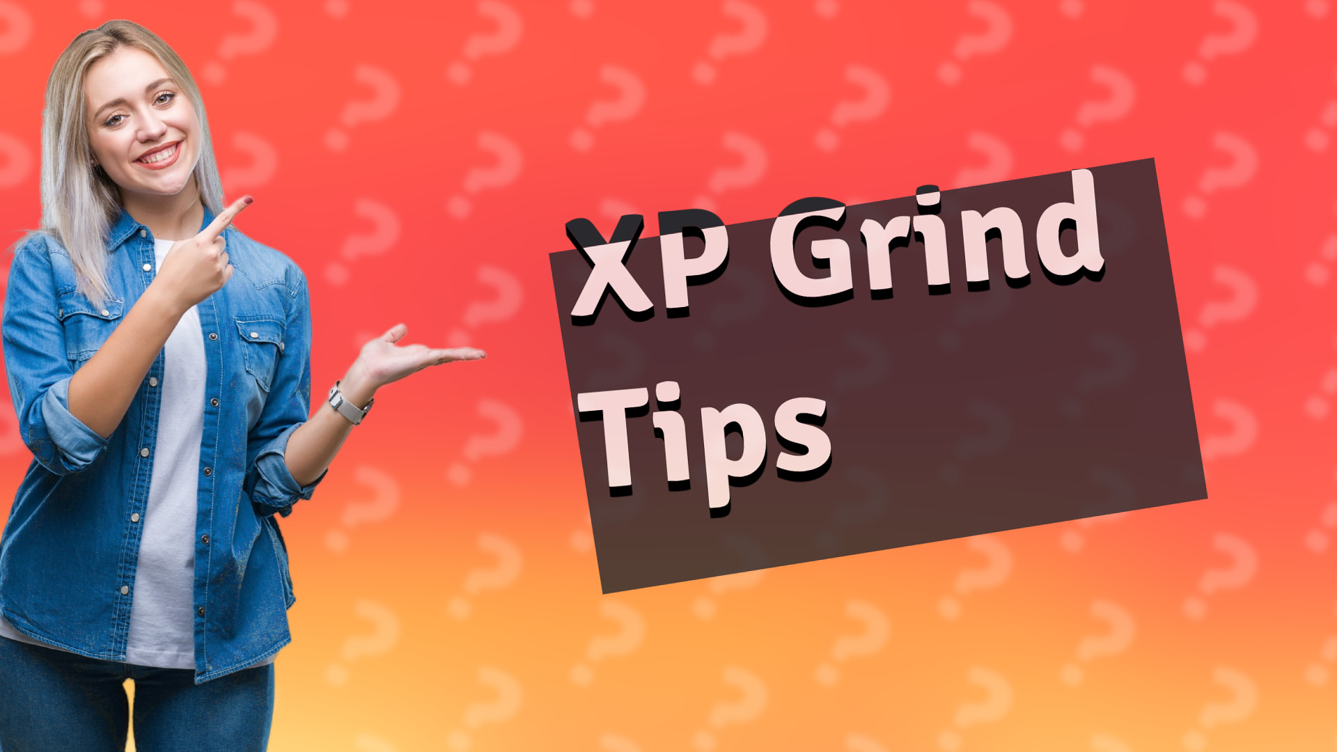 XP Grind Tips