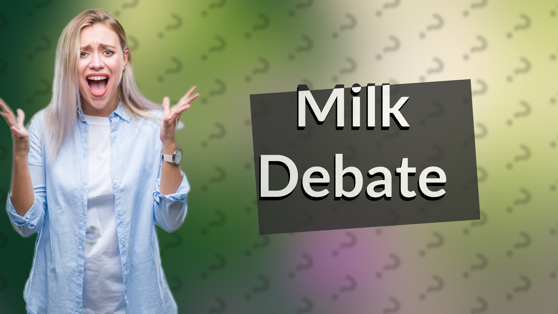 Milk Debate