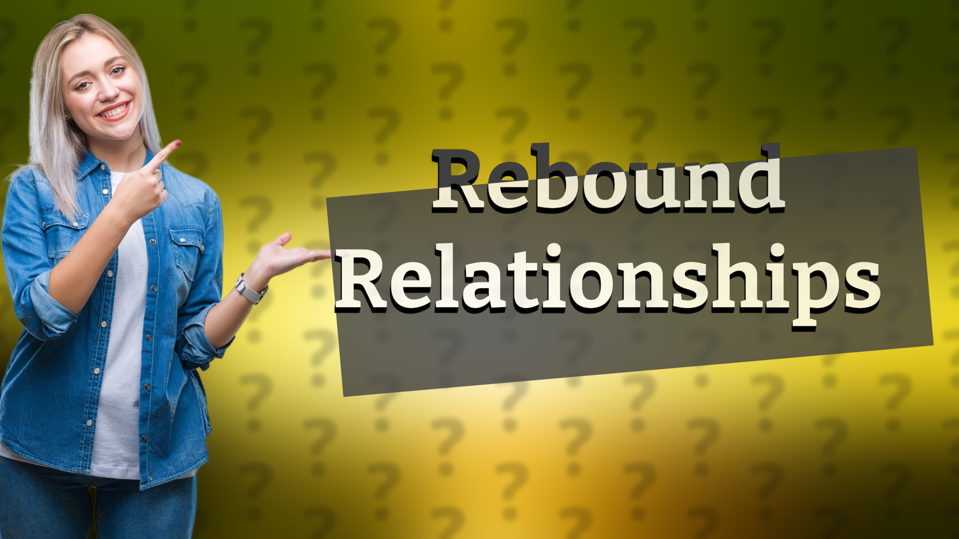 Rebound Relationships