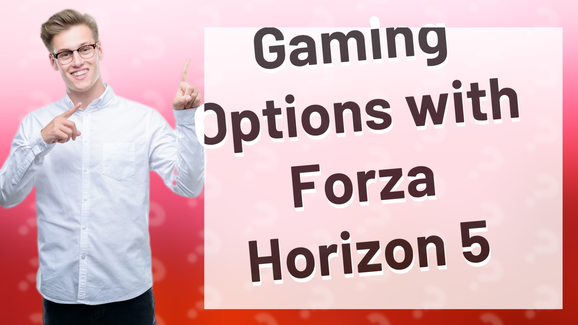 Gaming Options with Forza Horizon 5
