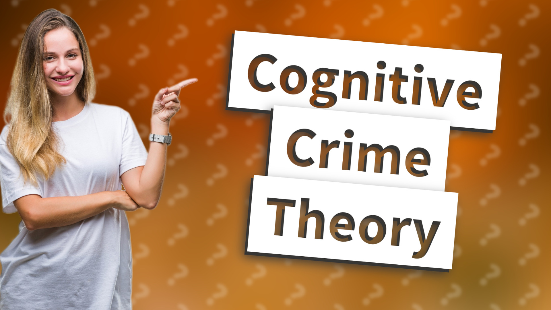 Cognitive Crime Theory