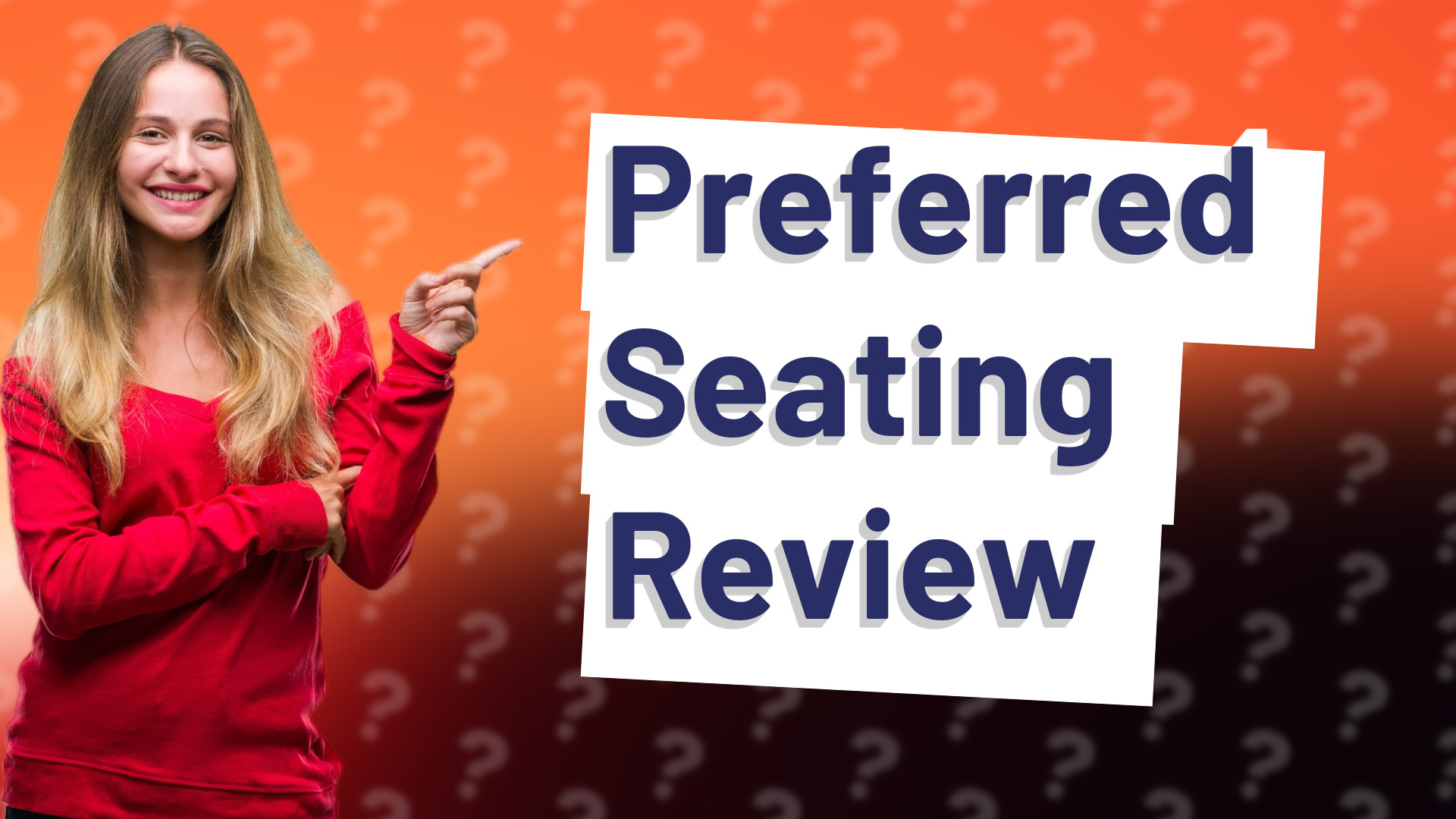 Preferred Seating Review