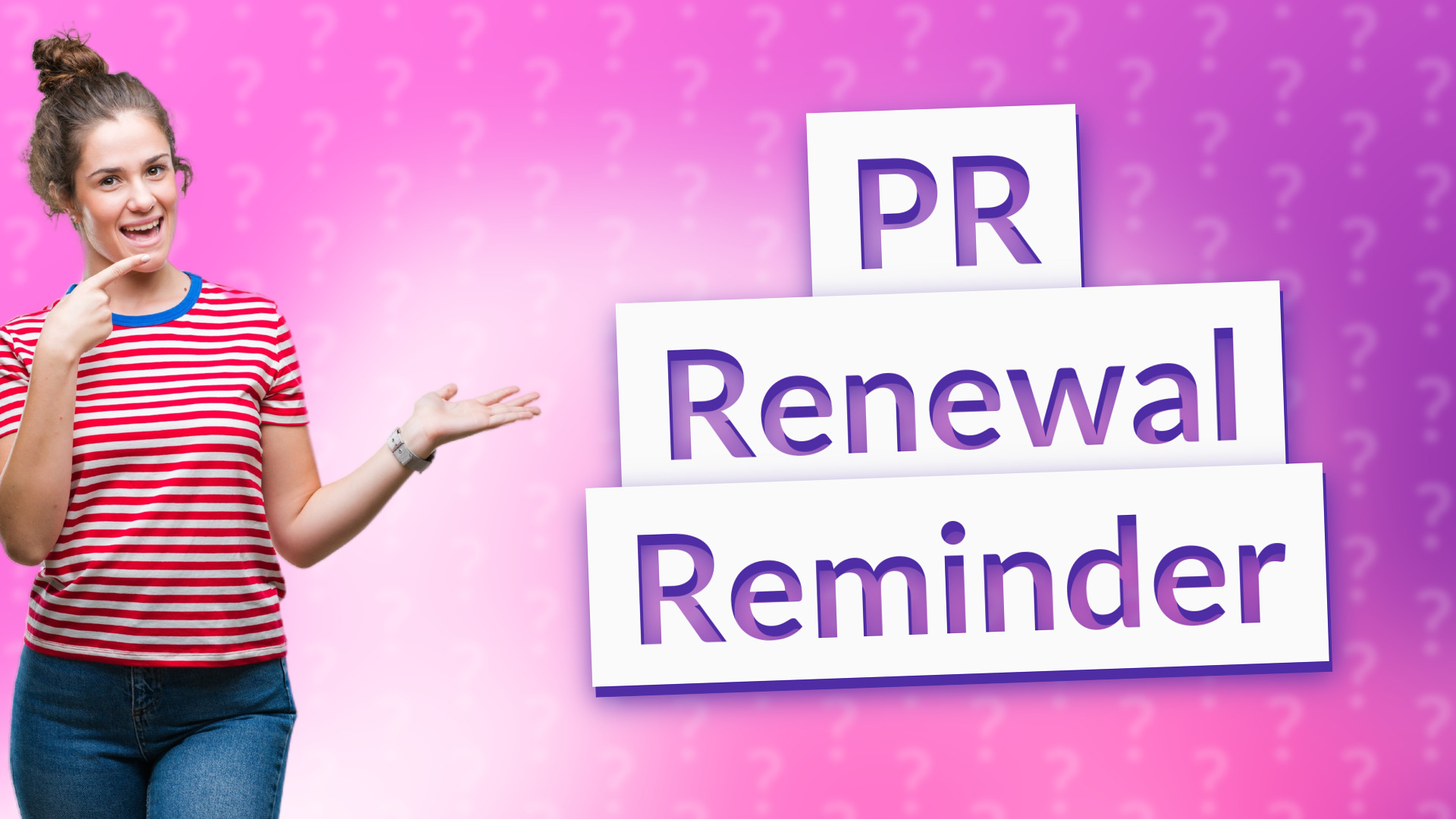 PR Renewal Reminder