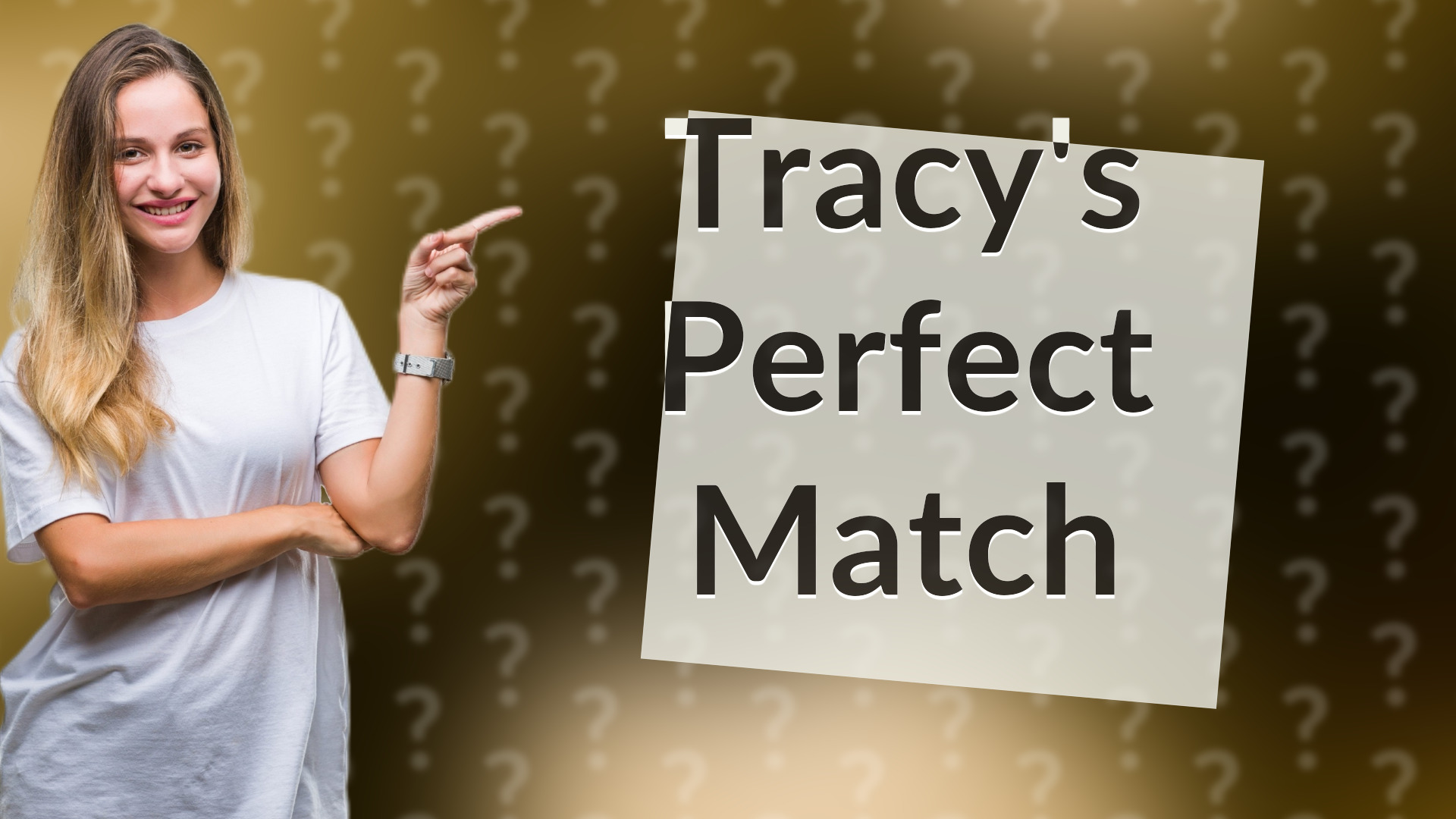 Tracy's Perfect Match