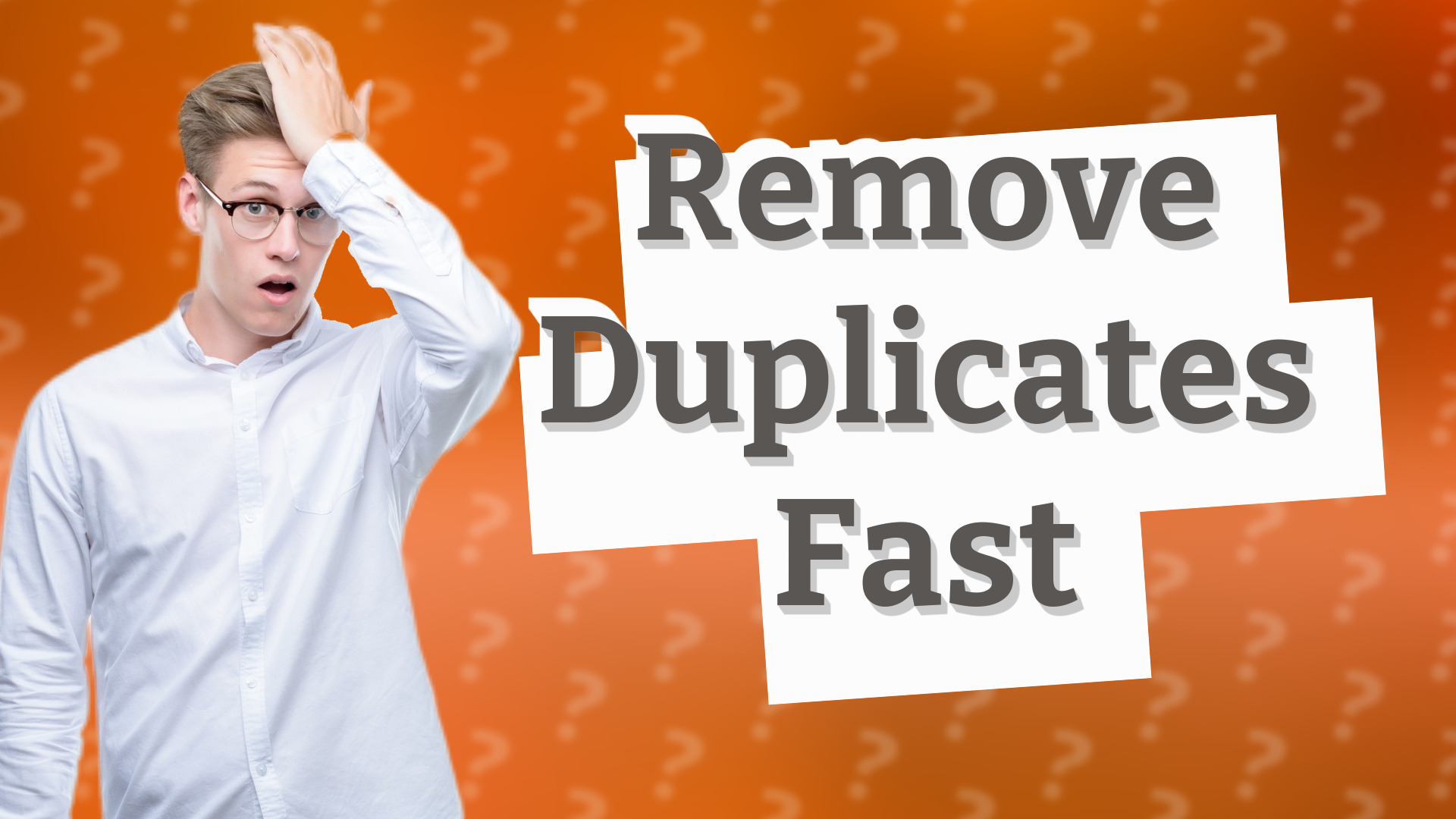 Remove Duplicates Fast