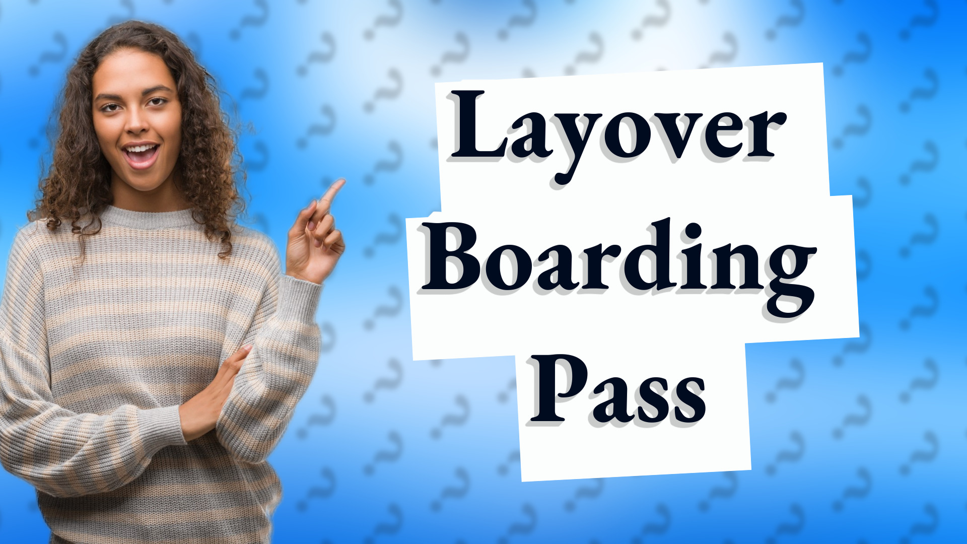 Layover Boarding Pass
