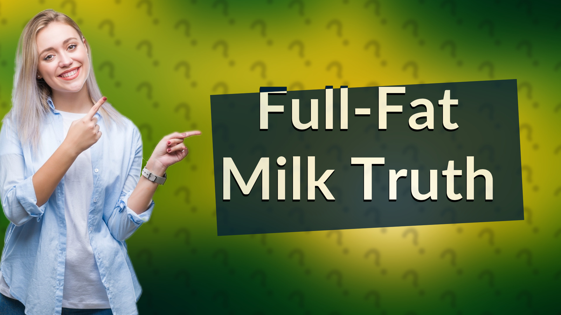 Full-Fat Milk Truth