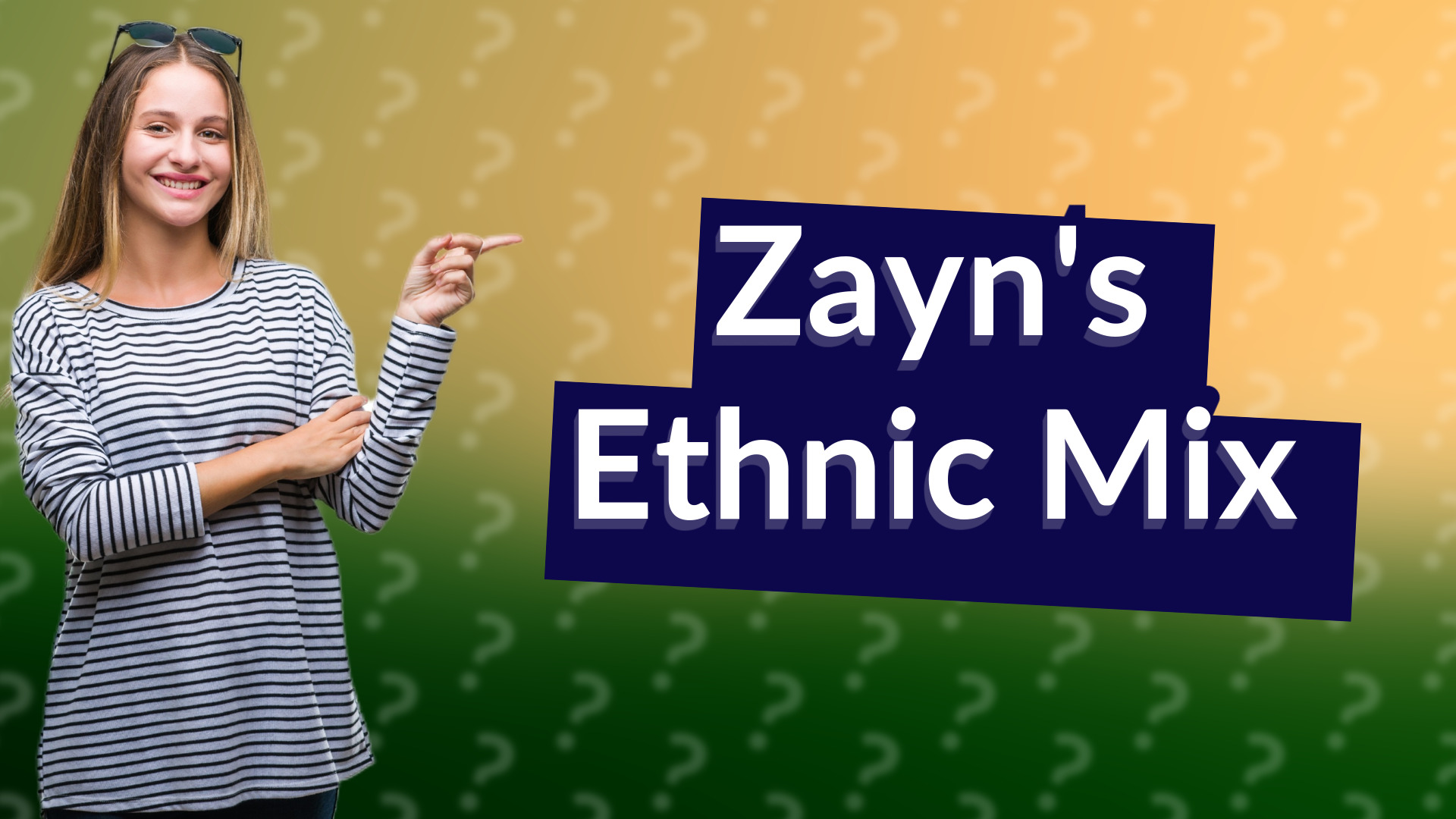 Zayn's Ethnic Mix