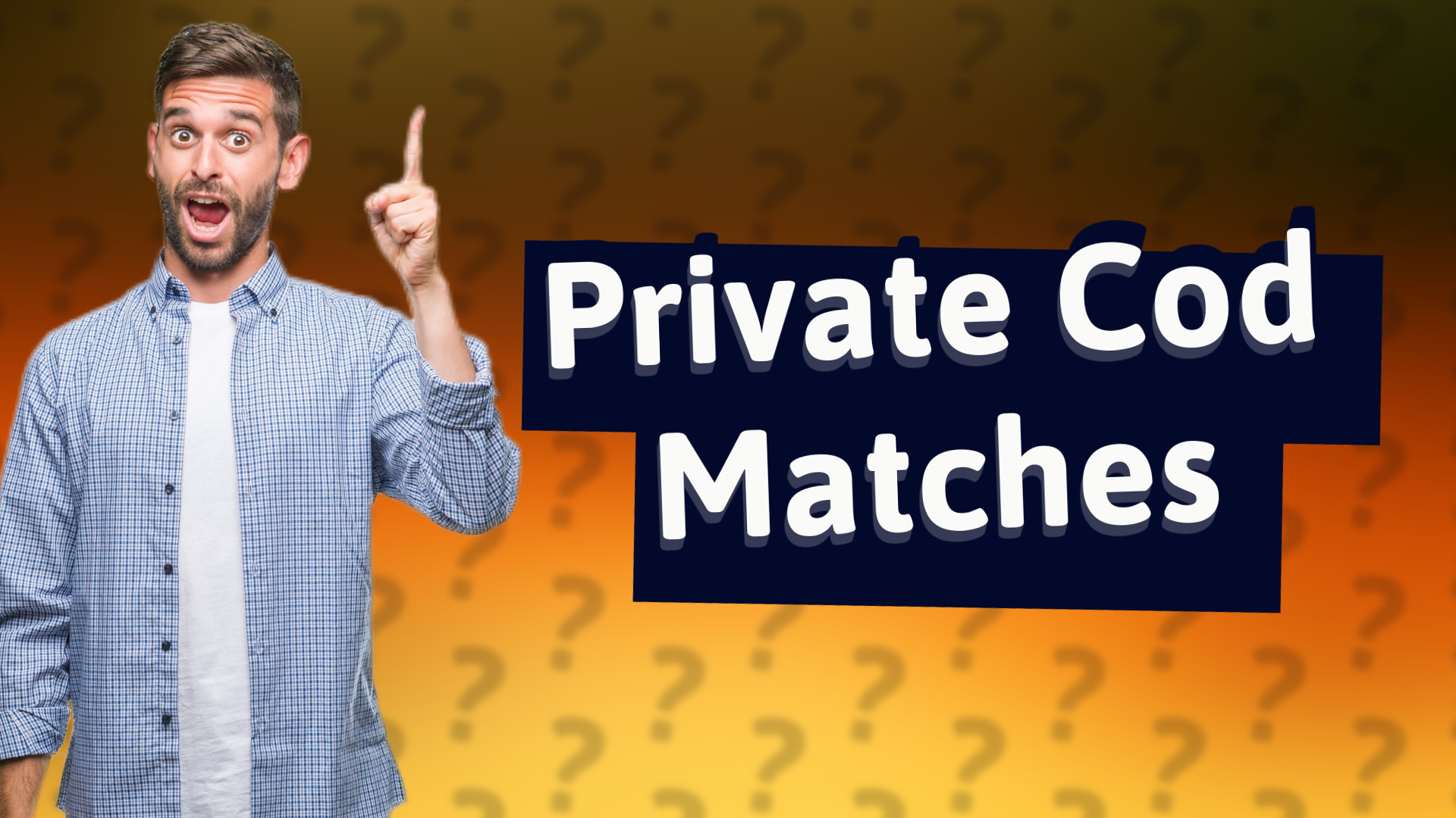 Private Cod Matches