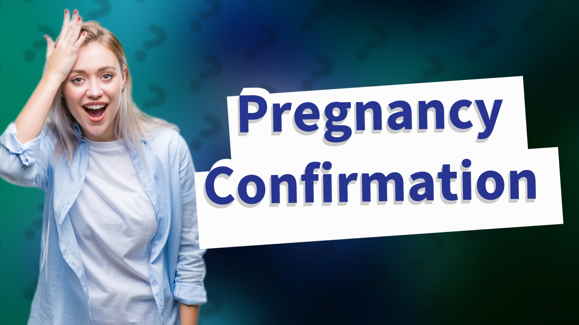 Pregnancy Confirmation