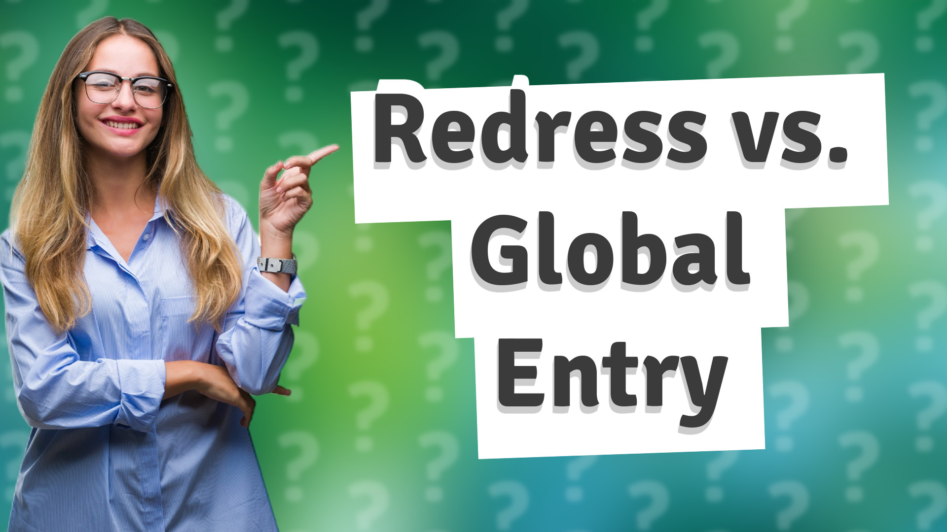 Redress vs. Global Entry