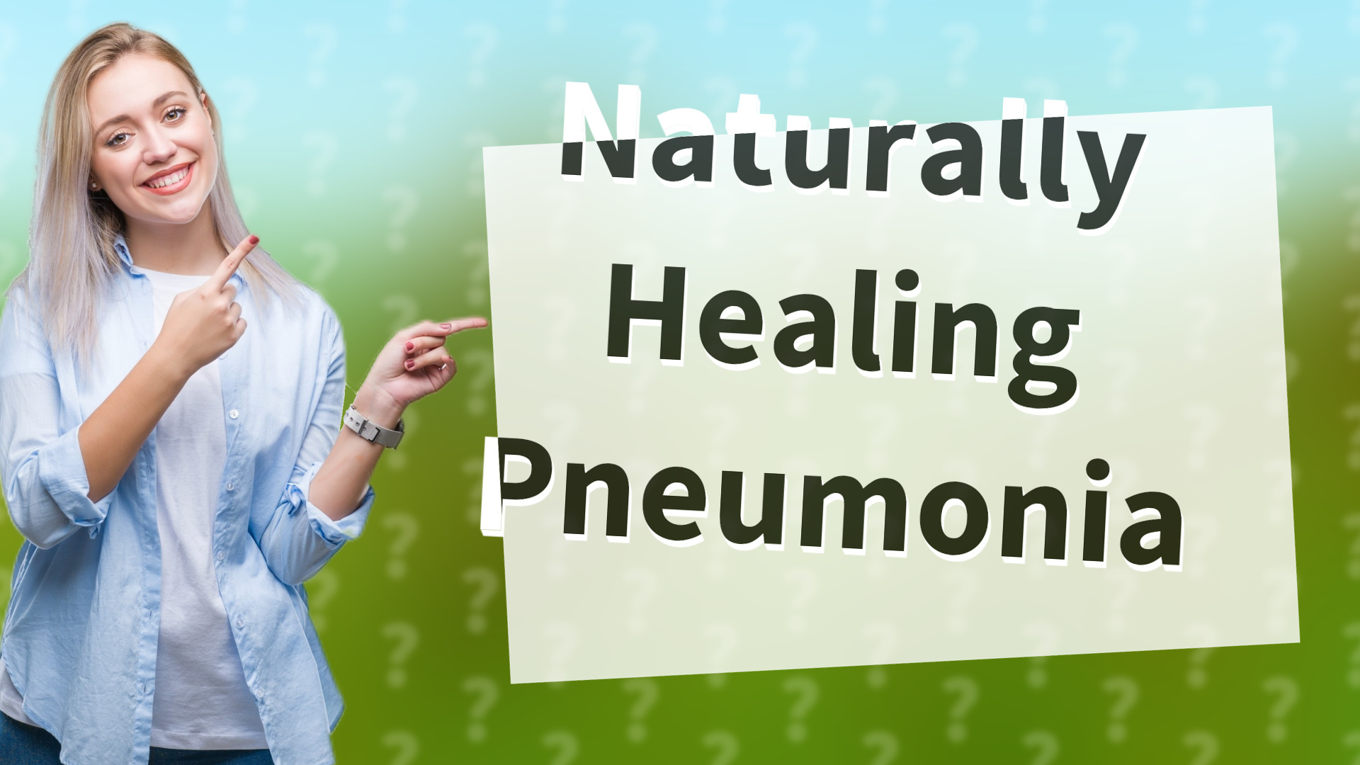 Naturally Healing Pneumonia
