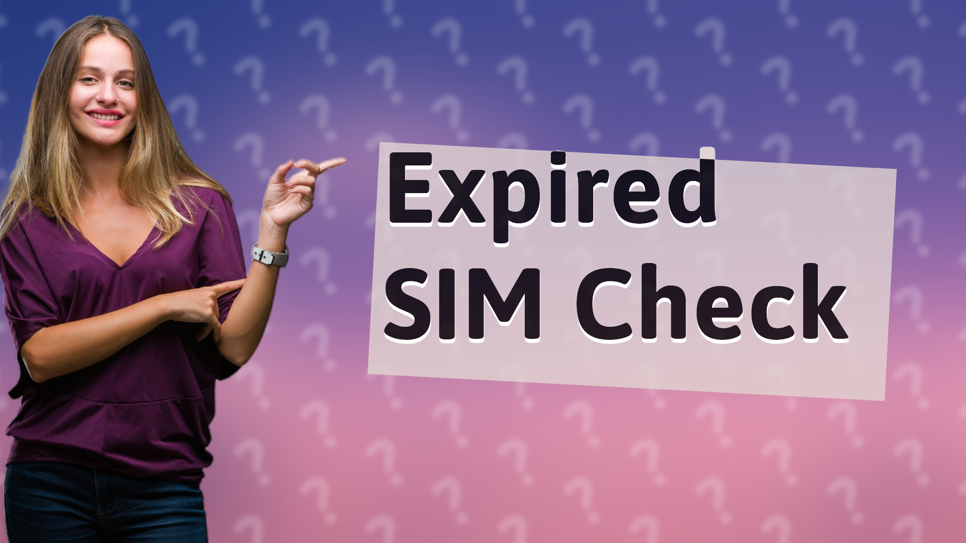Expired SIM Check