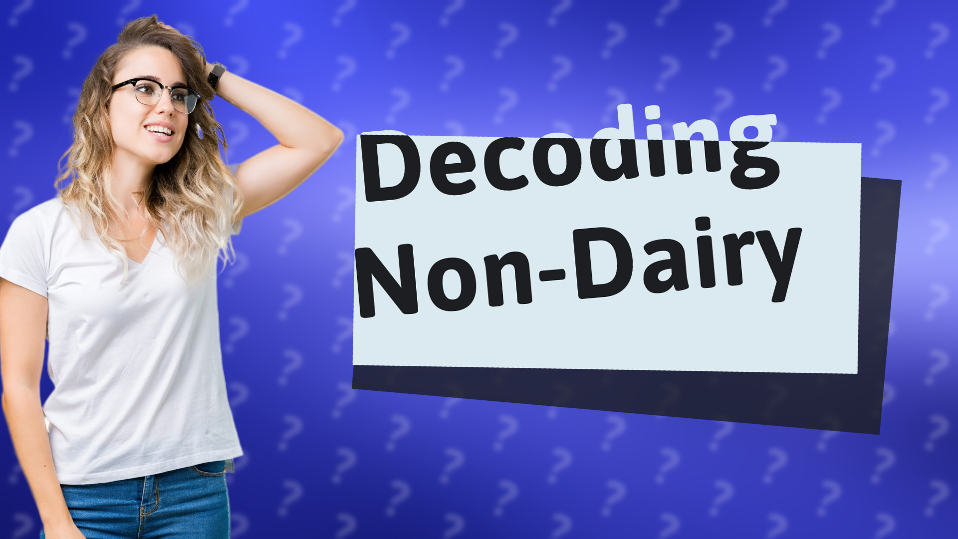 Decoding Non-Dairy