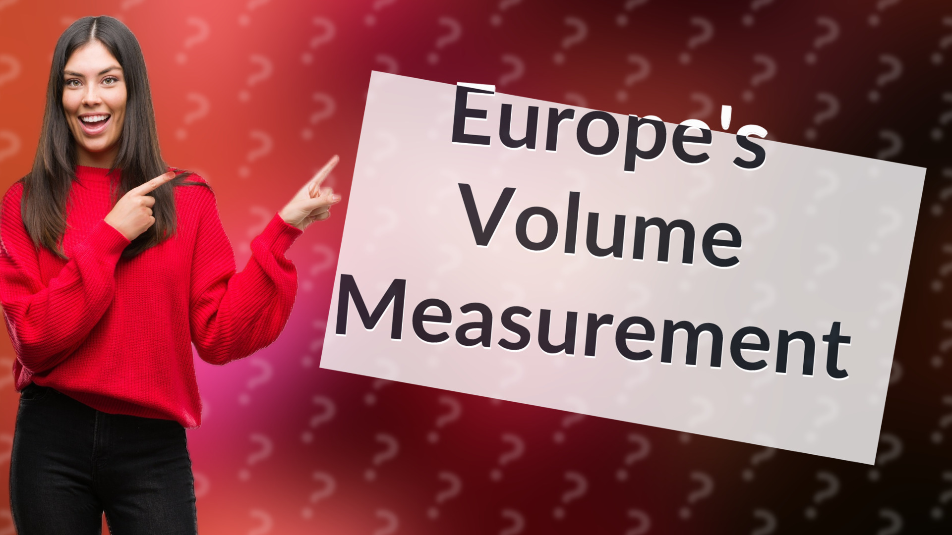 Europe's Volume Measurement