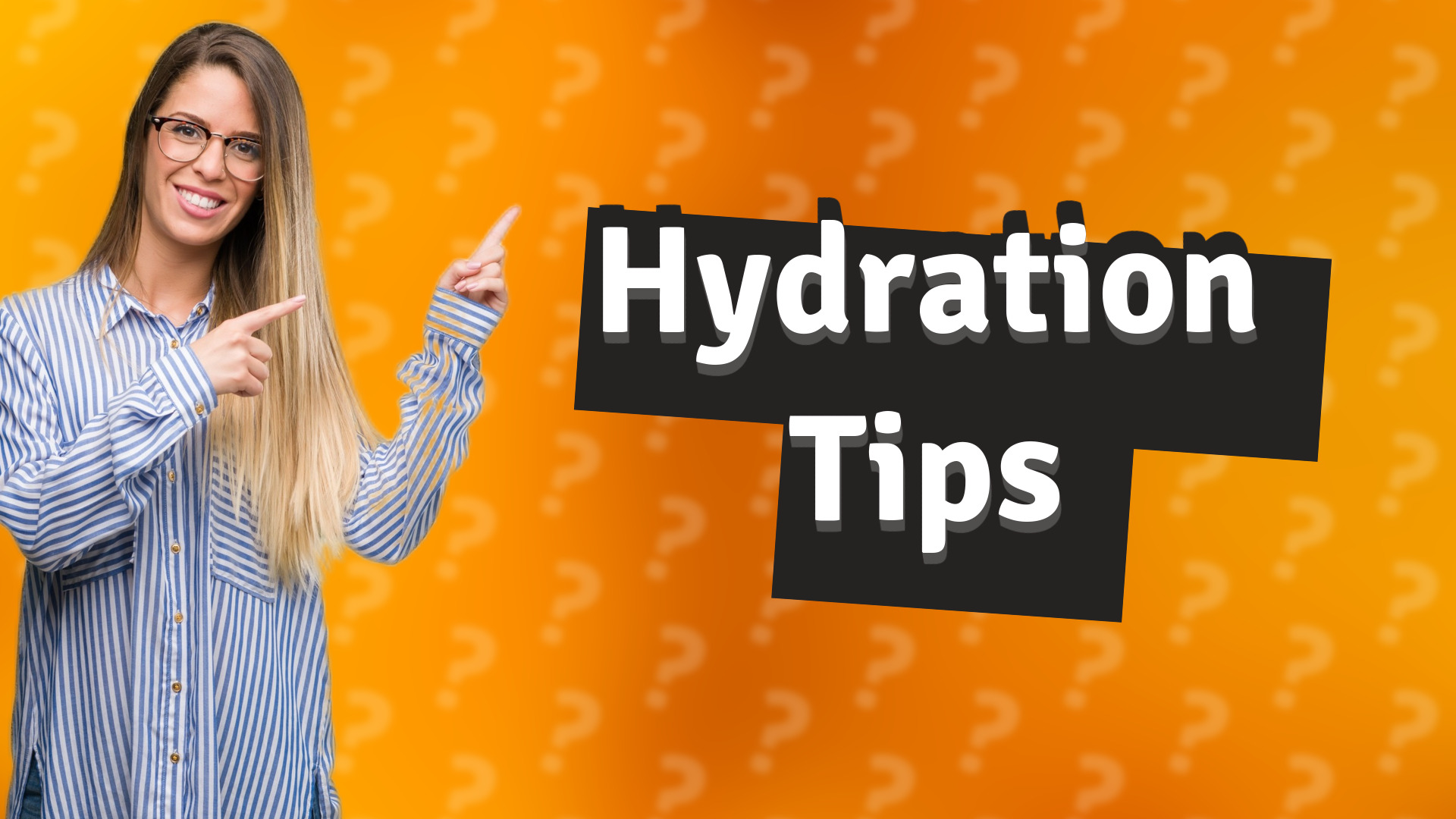 Hydration Tips