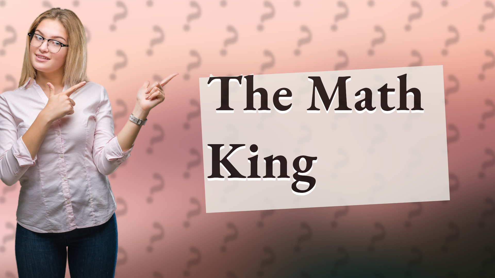 The Math King