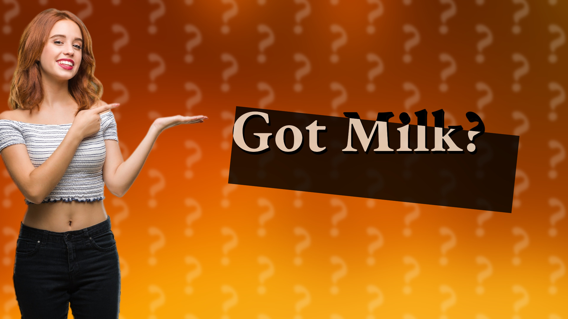Got Milk?