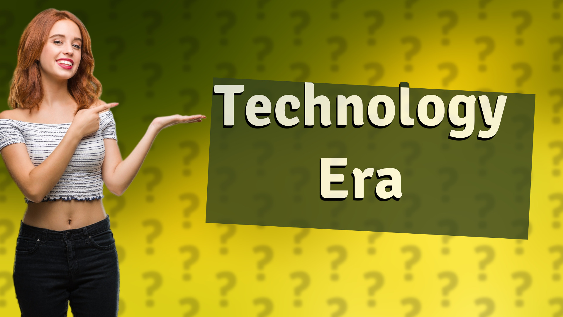 Technology Era
