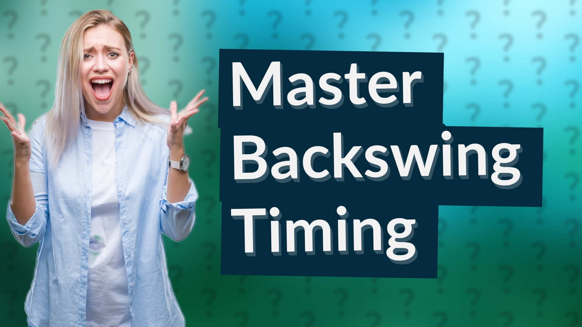 Master Backswing Timing