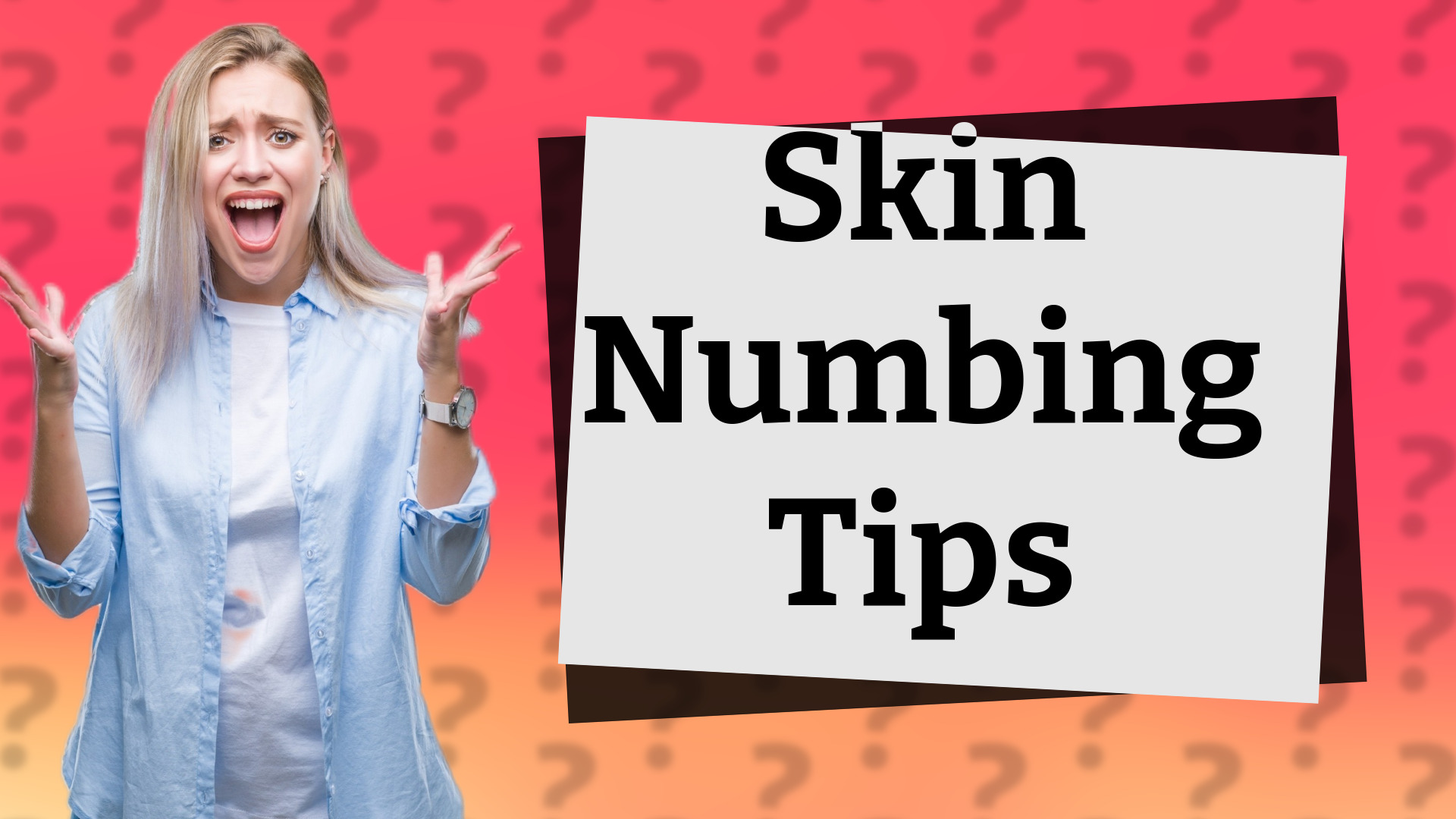 Skin Numbing Tips