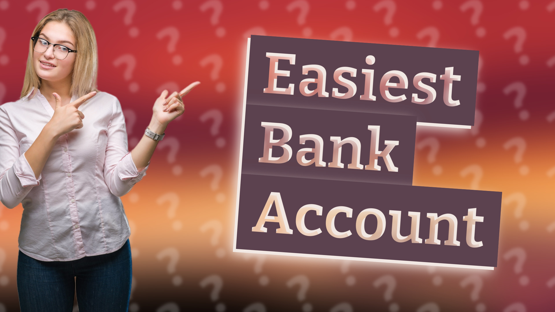 Easiest Bank Account