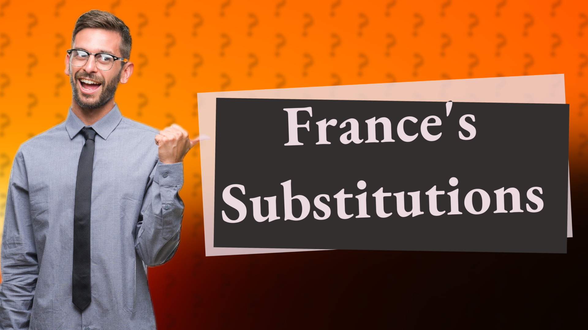 France's Substitutions