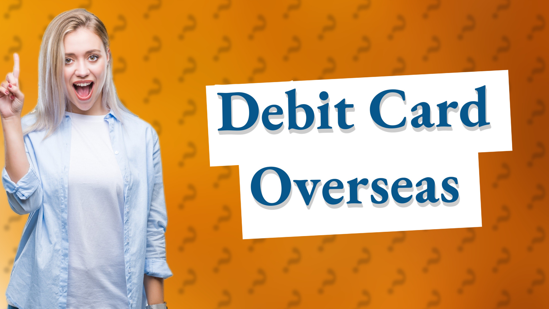 Debit Card Overseas