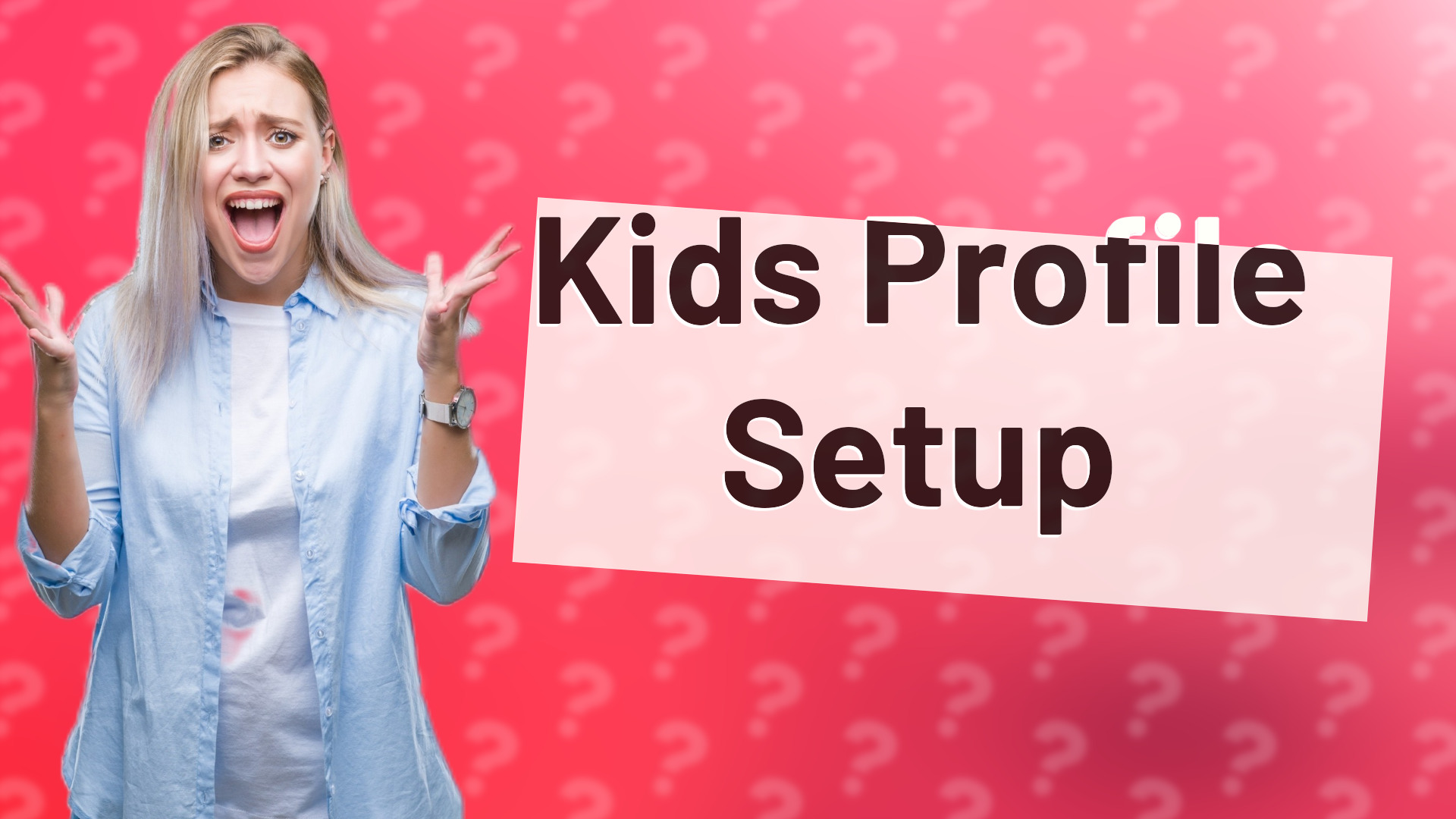 Kids Profile Setup