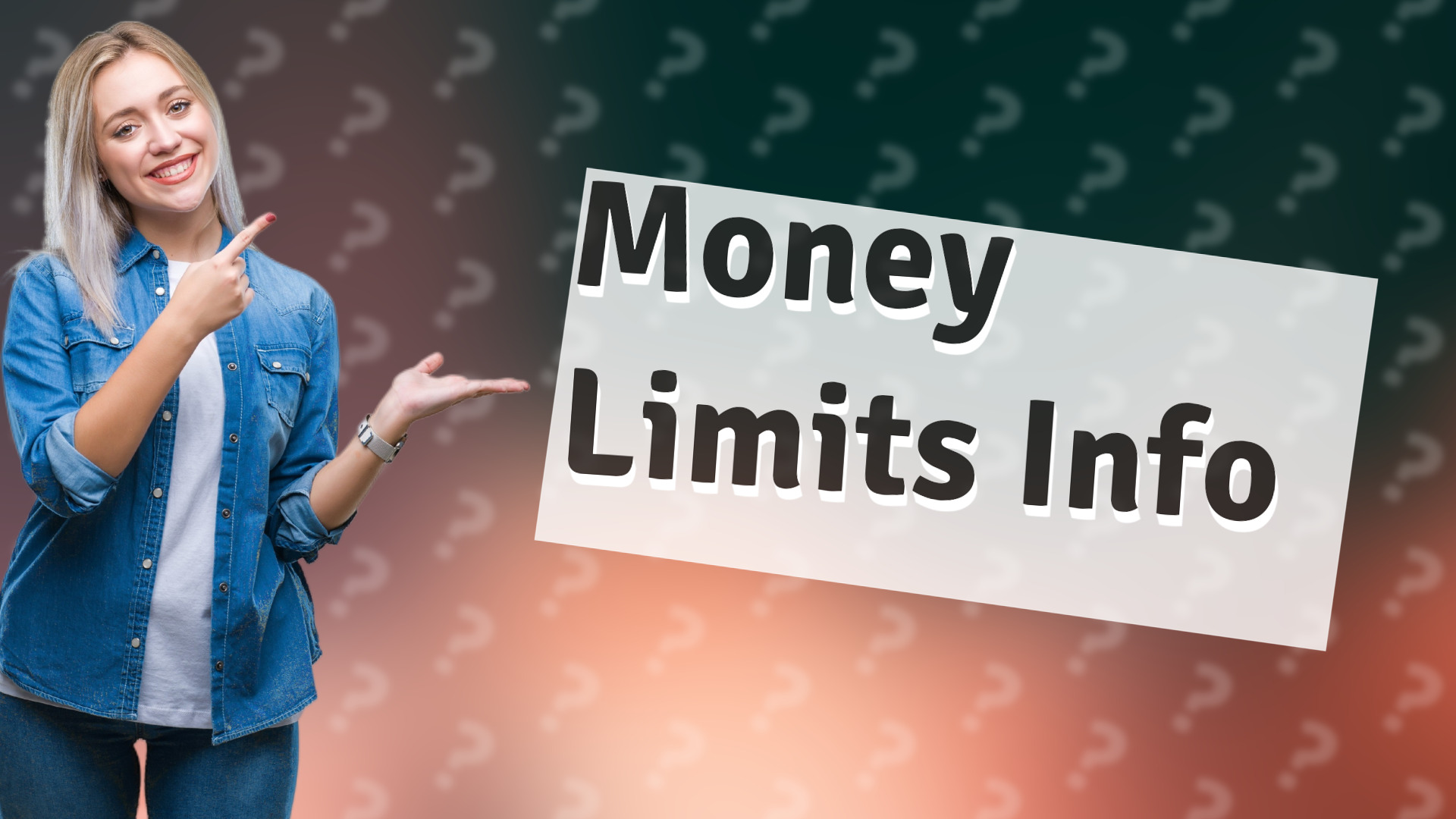 Money Limits Info