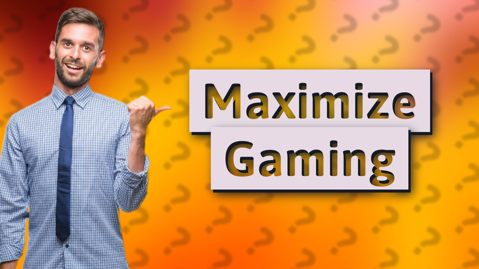 Maximize Gaming
