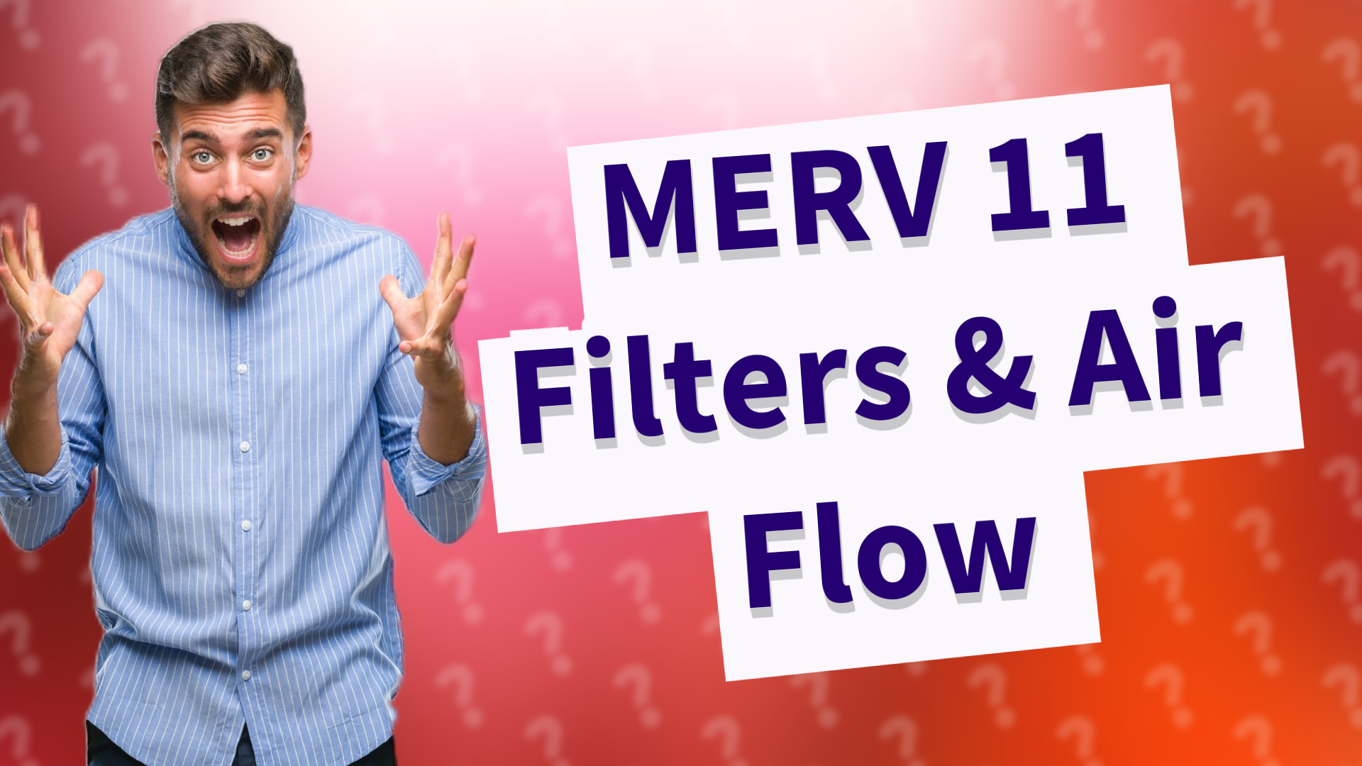 MERV 11 Filters & Air Flow