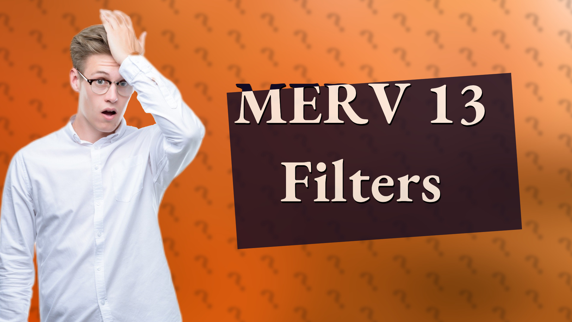 MERV 13 Filters