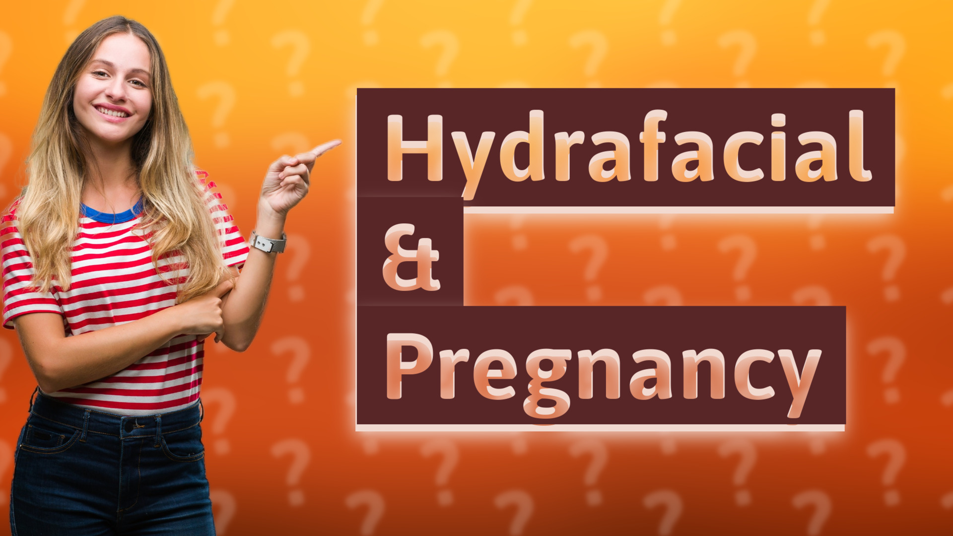 Hydrafacial & Pregnancy