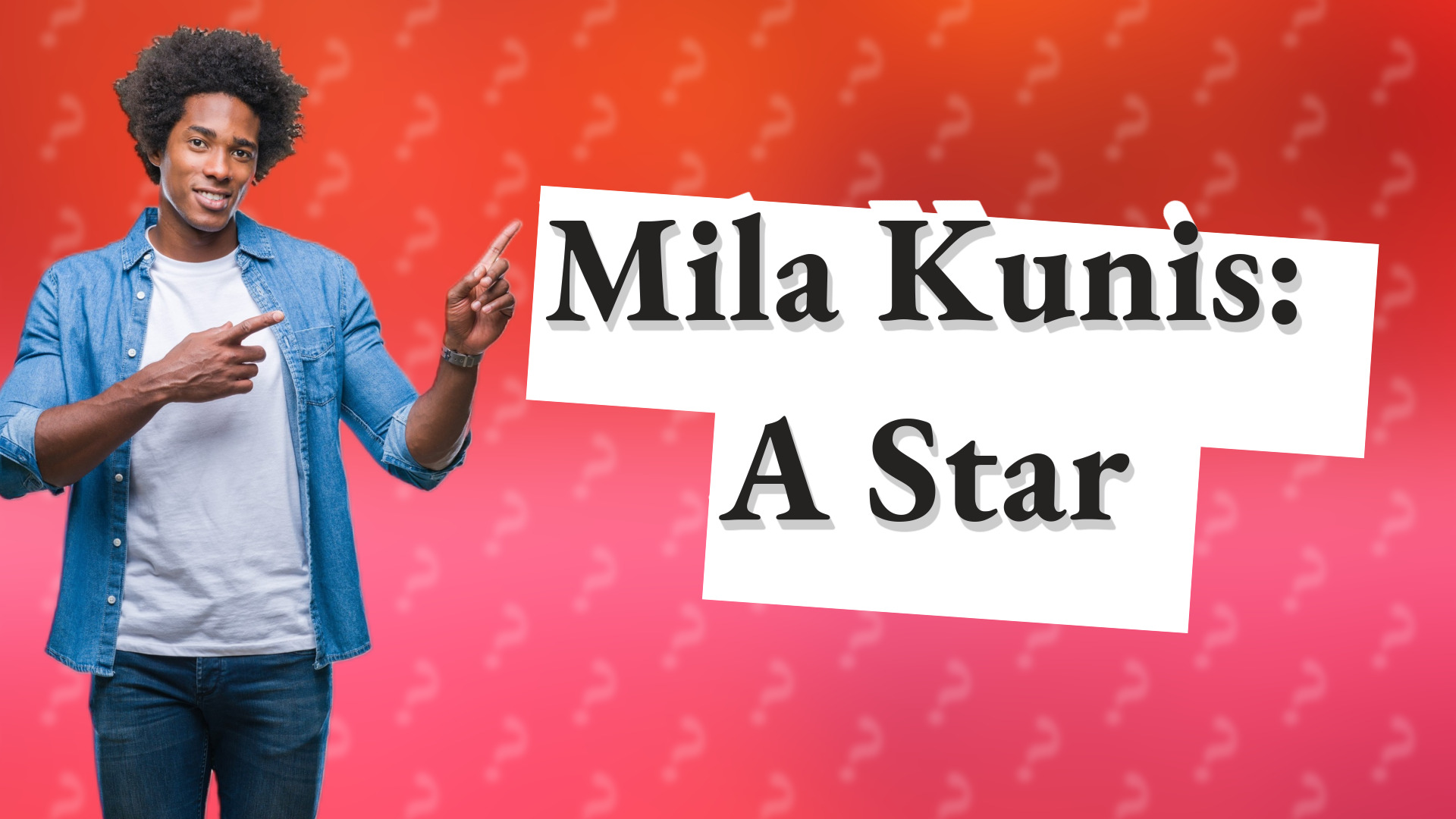Mila Kunis: A Star