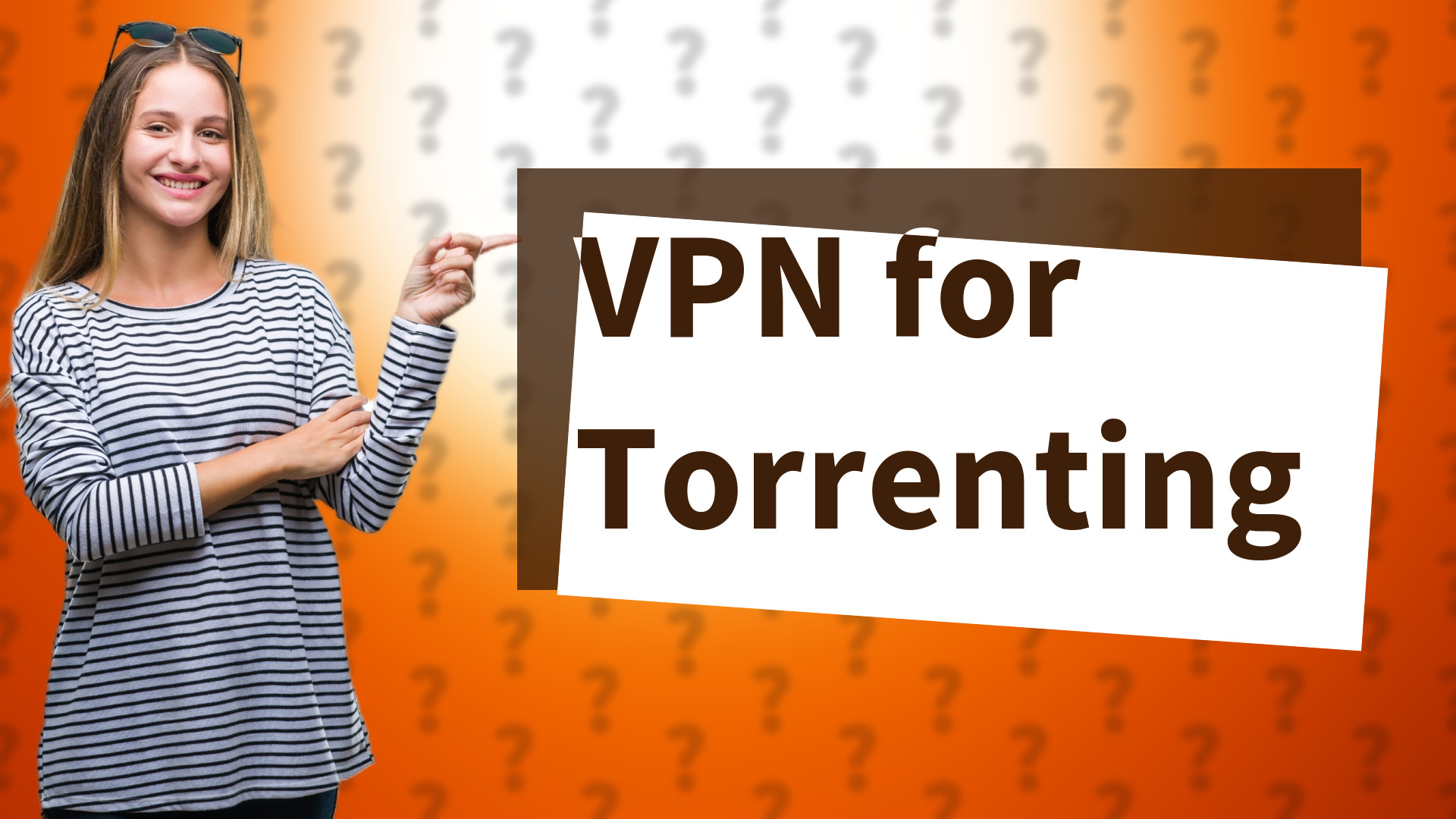 VPN for Torrenting