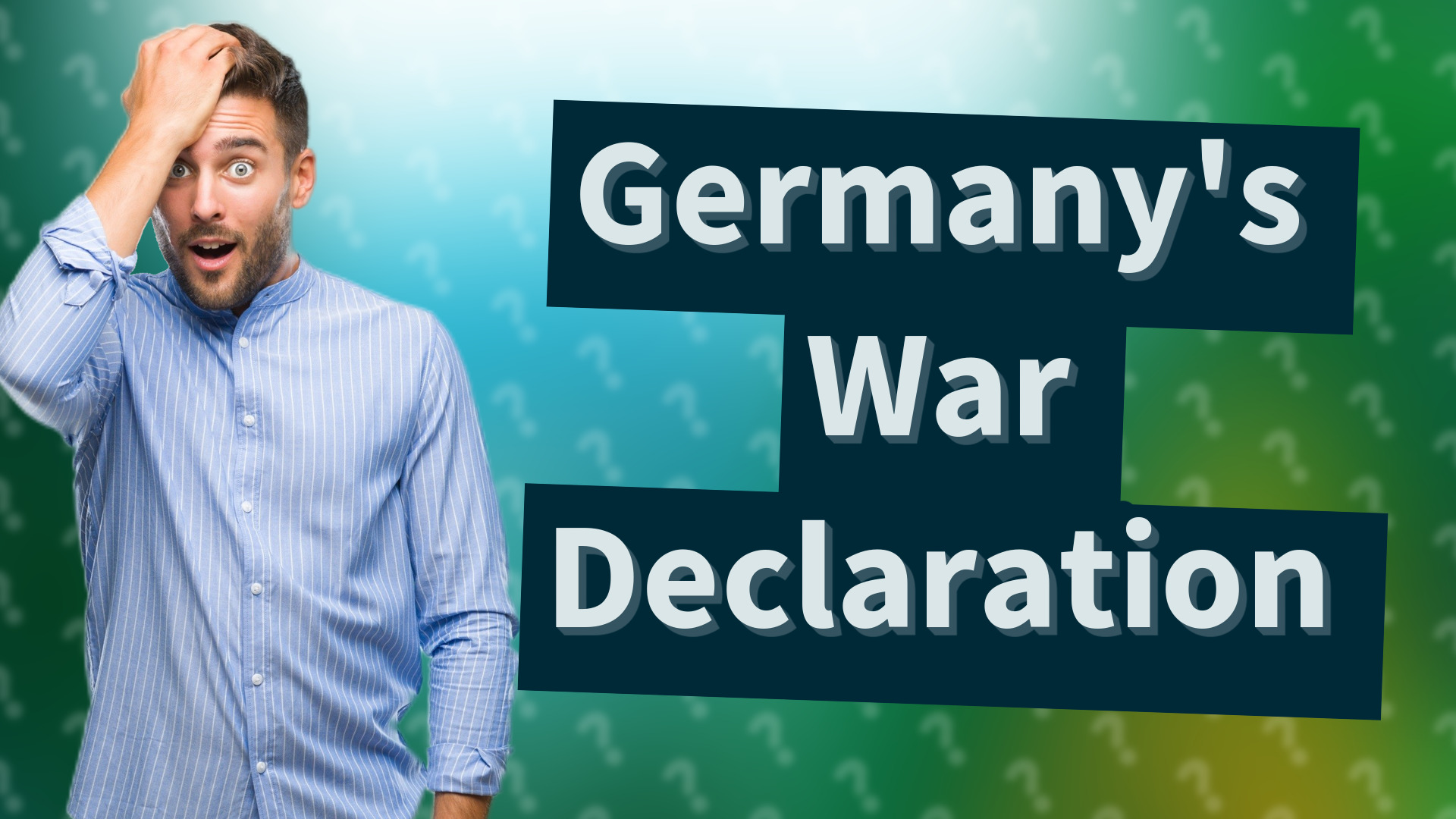 Germany's War Declaration
