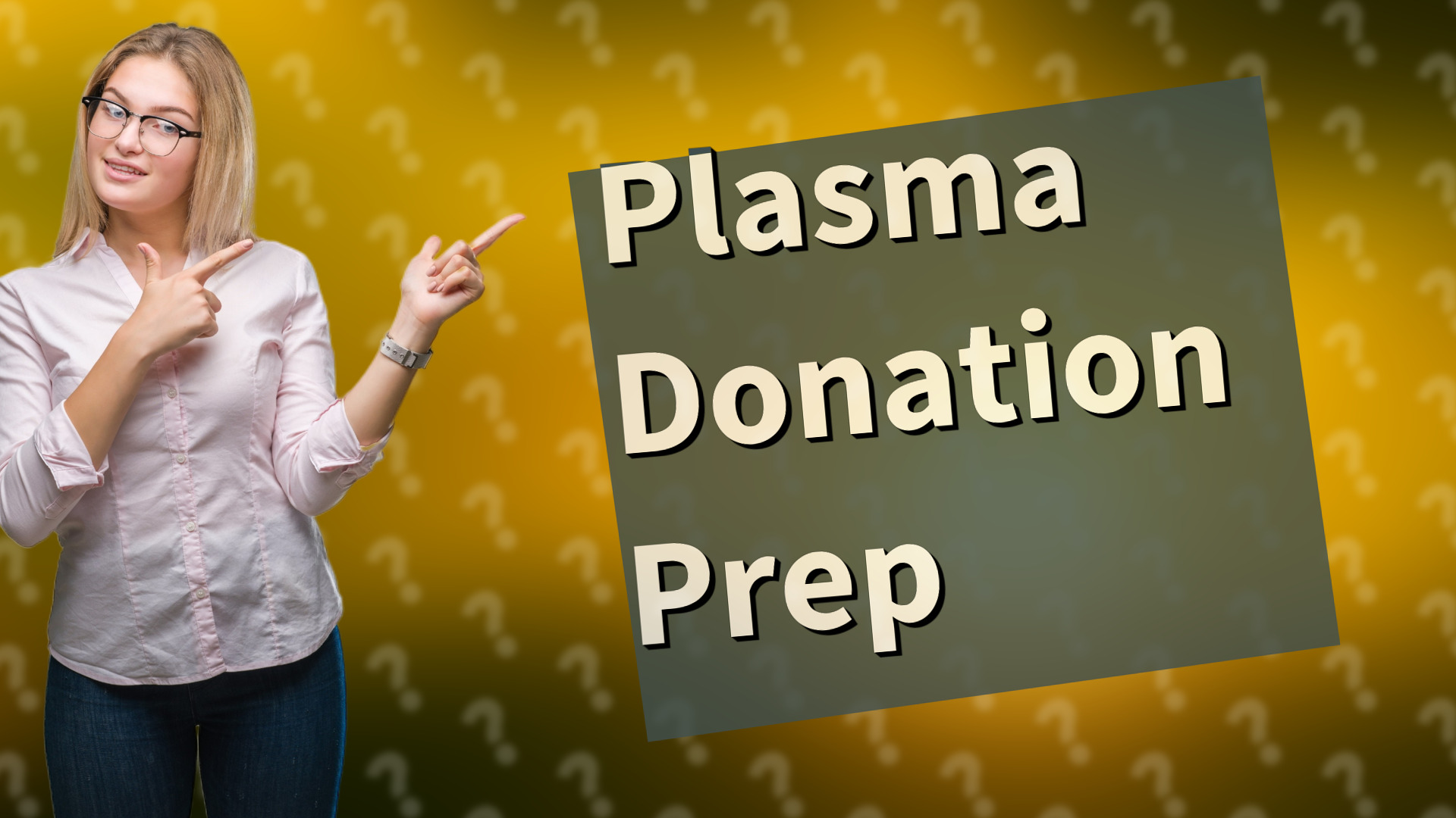 Plasma Donation Prep