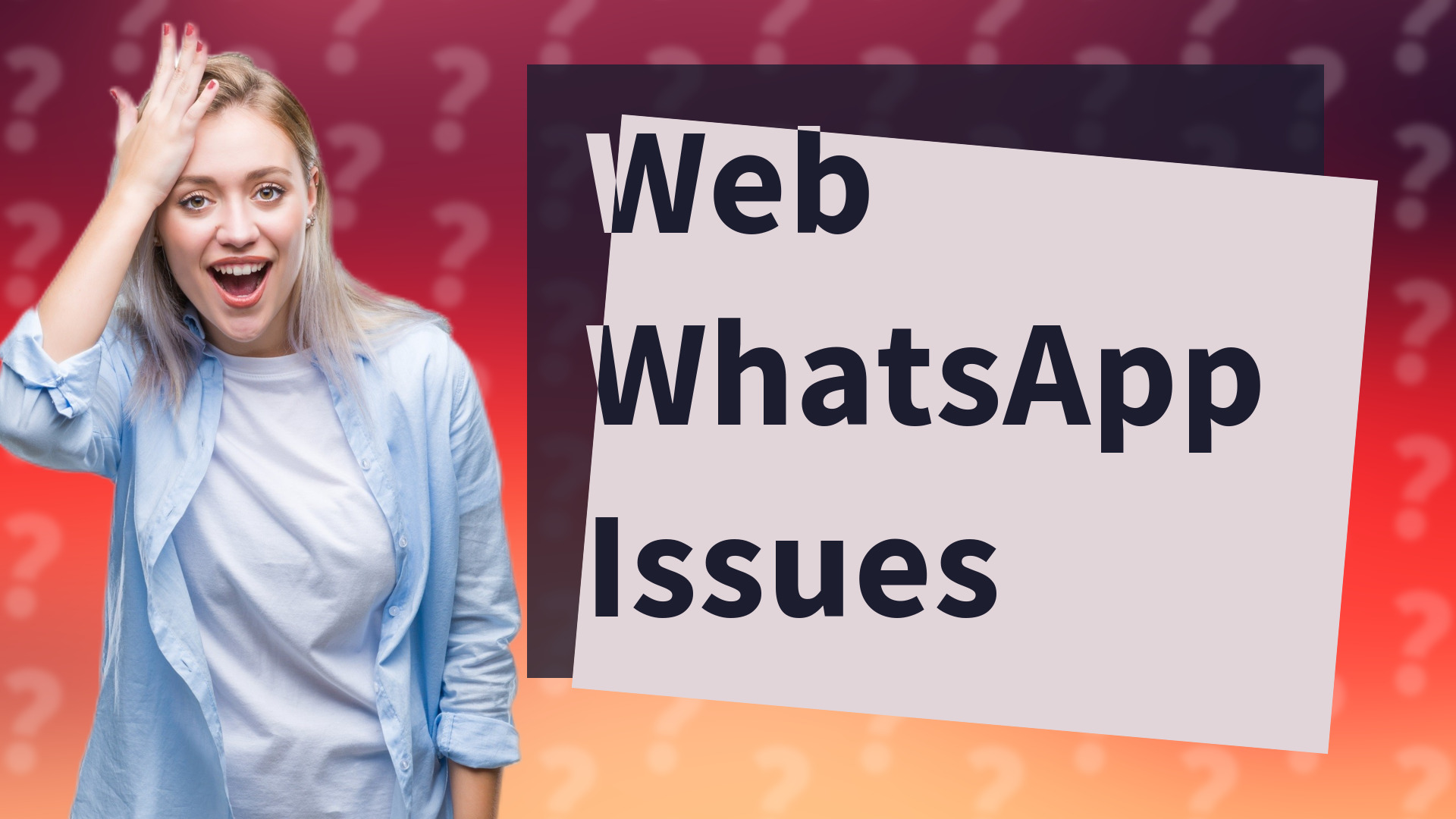 Web WhatsApp Issues