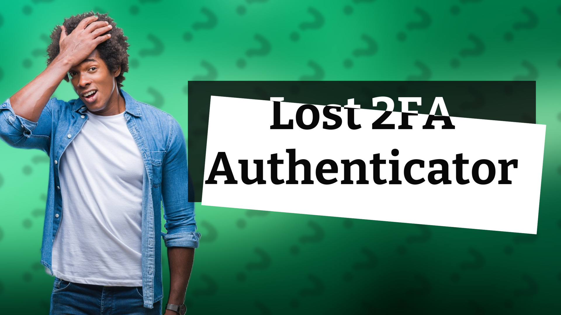 Lost 2FA Authenticator