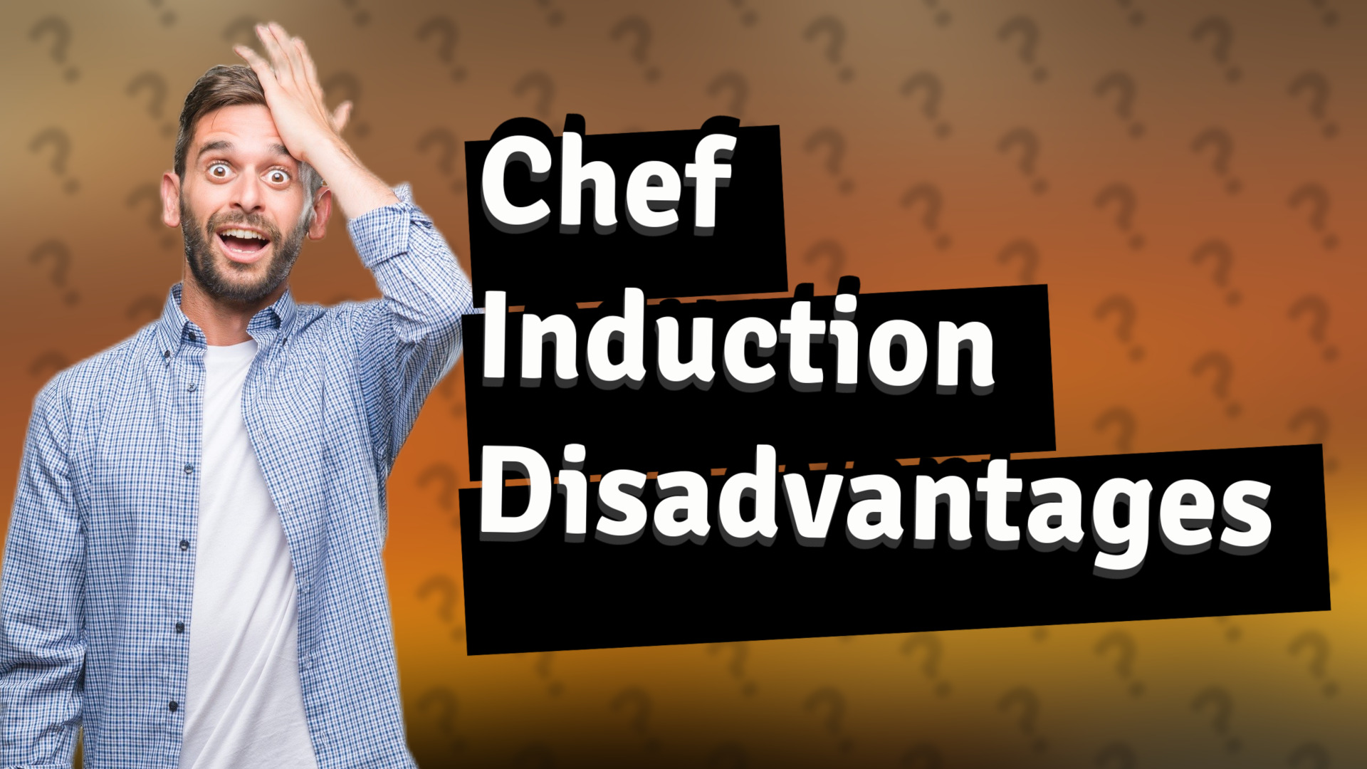 Chef Induction Disadvantages