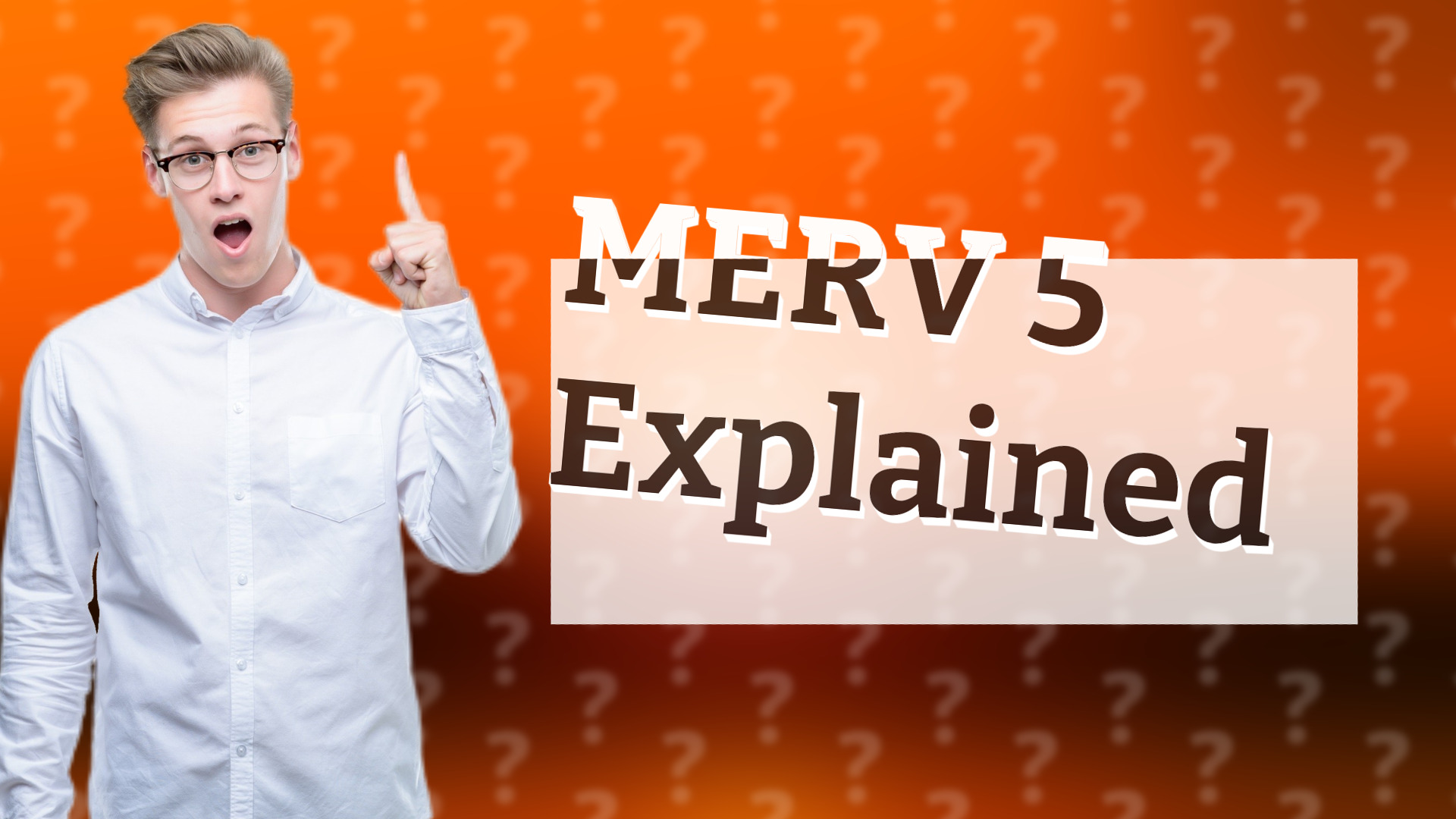 MERV 5 Explained