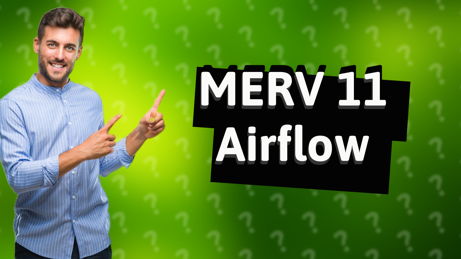MERV 11 Airflow