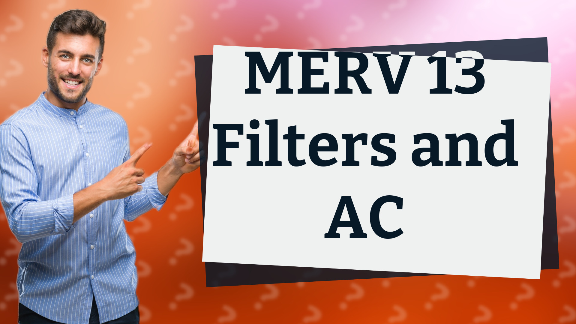 MERV 13 Filters and AC