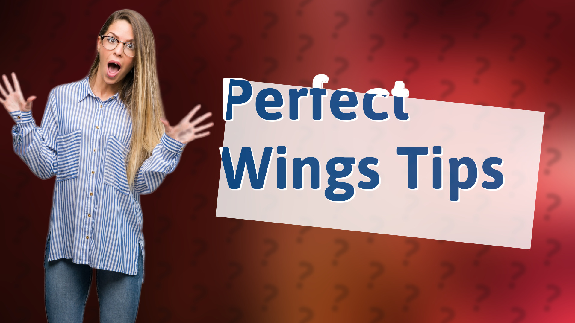 Perfect Wings Tips