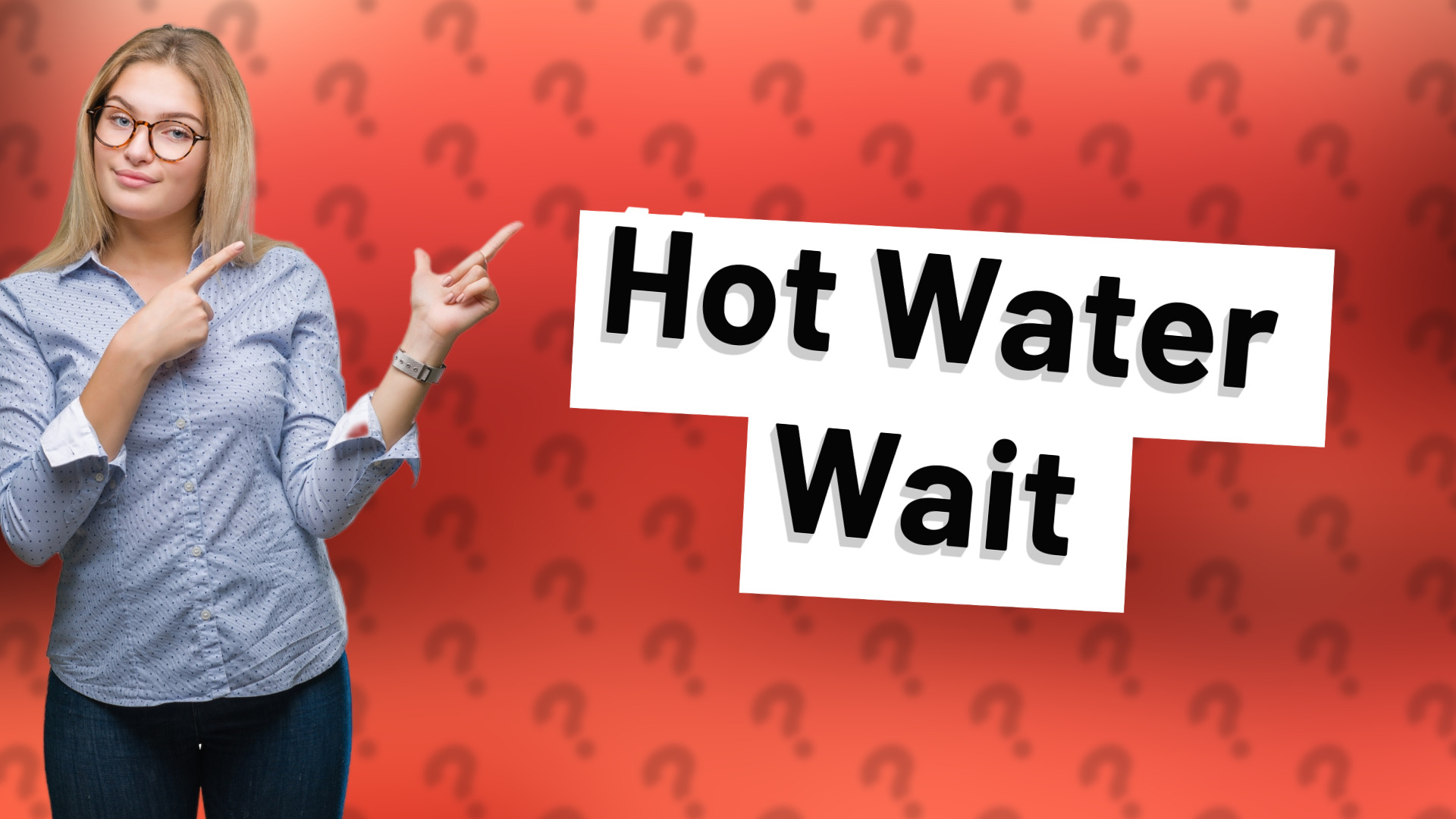 Hot Water Wait