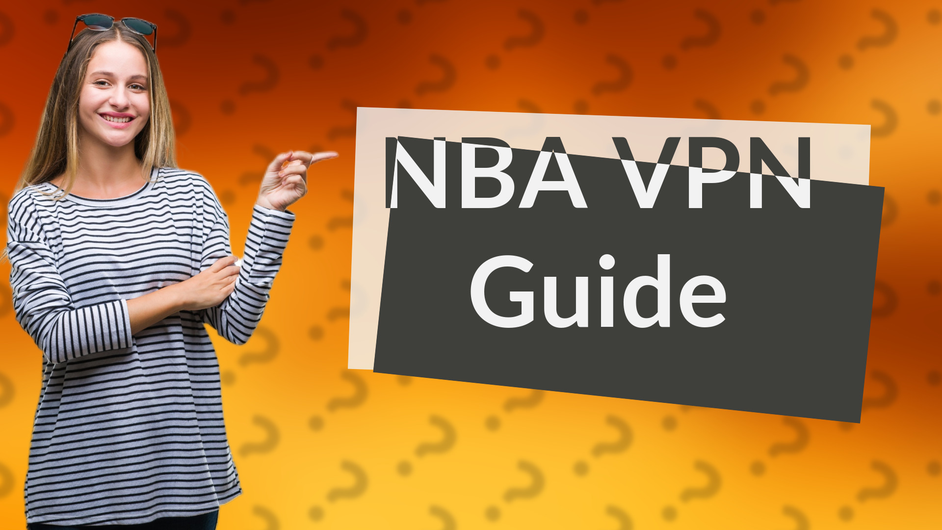 NBA VPN Guide
