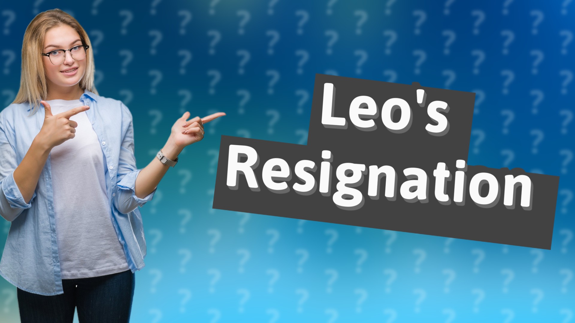 Leo's Resignation