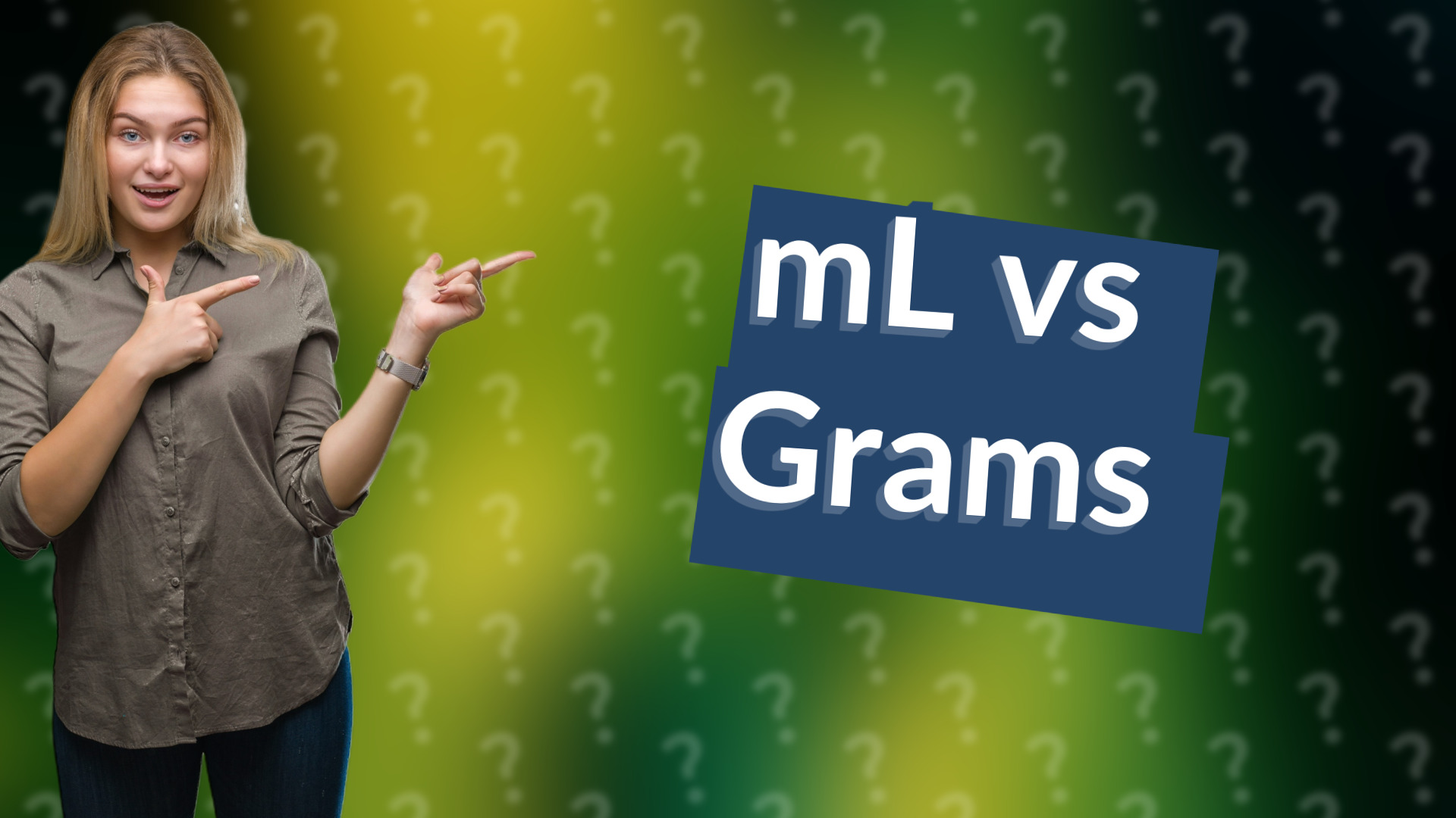mL vs Grams