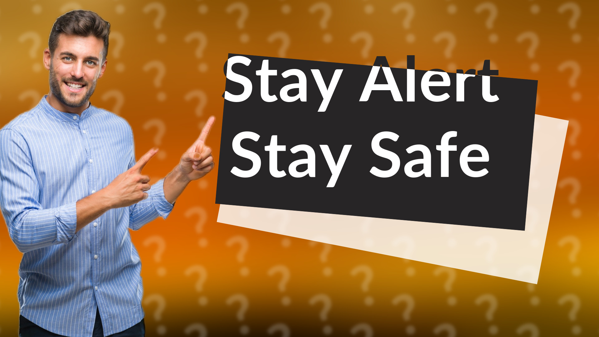Stay Alert Stay Safe
